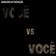 Você Vs Você feat JAX MAROMBA Maromba Style Single