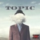 Topic Single