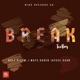 Break feat Rulz J Wats Ridym Kohen Jaycee Axon Single