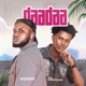 Daadaa feat Strongman Single