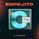 Espejito Single