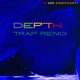 Depth Trap Remix Single