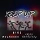 Keep Up feat Rigz Kriós Rodriguez Single