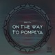 On the Way to Pompeya Single