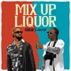 Mix up Liquor Single