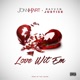 Love wit Em feat Rayven Justice Single