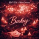 Baby feat WrstDanny Single