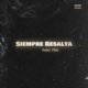 SIEMPRE RESALTA Single