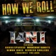 How We Roll feat Bubba Sparxxx Moonshine Bandits Demun Jones Redneck Souljers J Rosevelt The Lacs Single