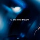 U Are My Dream Single