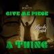 Give Me Piece a Thing Single
