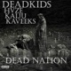 Dead Nation feat HVZE Kaveeks Kaiju Single