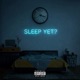 Sleep Yet Single