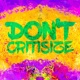 Don t Critisize Single