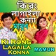 Ki Rong Lagaila Konna Single