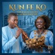 Kun fe Ko feat Oumou Sangaré Single