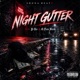 Night Gutter feat P Ro G Fam Black Single