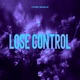 Lose Control Single