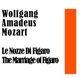 Wolfgang Amadeus Mozart Le Nozze Di Figaro Marriage of Figaro