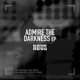 Admire the Darkness EXIX Remix Single