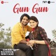 Gun Gun From Ghar Banduk Biryani Hindi Single