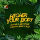 Higher Your Body feat Mayorkun Reekado Banks BOJ Single