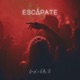 Escápate Single