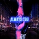 Always You Single