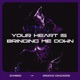 Your Heart Is Bringing Me Down Single