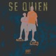 Se Quien feat Neelo Single