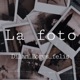 La Foto feat Felix Single