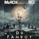 Du Fanboy feat Rico69 Single