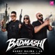 Badmashi Single