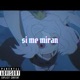 si me miran Single