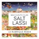 Salt Lassi Le Rubrique Remix Single