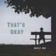 That s Okay Radio Edit Single