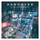 Hang Over feat Kid Fresino Haganeda Tefuron Single