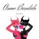 Amor Bandido Single