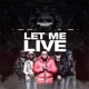 Let Me Live feat Otis Chrome Shocka Artcha Single