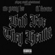 BAD FOE THEY HEALTH feat Lil Karma Single