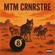 MTM CRNRSTRE feat Joey Freco Ago Single
