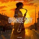 Orange Sky Single