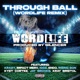 THROUGH BALL feat Impact merv Iggz MC Endo Rising Son Kyst Cortez Jay Brooks Kray Bristol Single