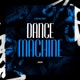 Dance Machine Single