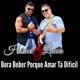 Bora Beber Porque Amar Tá Difícil Single