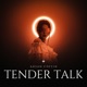 TENDER TALK Single