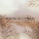 Sesión Acústica En acústico feat Eli Single