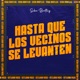 Hasta Que Los Vecinos Se Levanten Single
