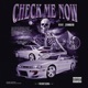 CHECK ME NOW feat Zero 610 Single