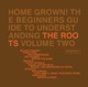 Home Grown The Beginner s Guide to Understanding the Roots Vol 2